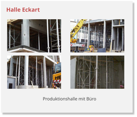 Halle Eckart Produktionshalle mit Bro